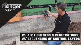 The Risinger Build Ep 12- Air Tightness & Control Layers