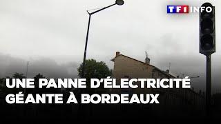 Une panne délectricité géante à Bordeaux