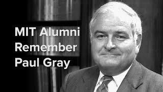 MIT Alumni Remember Paul Gray 54 SM 55 ScD 60