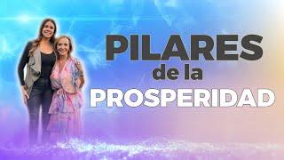 6 pilares clave de la PROSPERIDAD  Diana Alvarez & Monica Arroyave