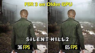 Silent Hill 2 Remake - How to Enable FSR 3 on Older GPU PolarisVega