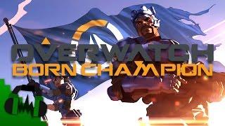 OVERWATCH SONG BORN CHAMPION LYRIC VIDEO - DAGames