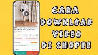 cara simpan video di shopeecara download video di shopee #shopeeaffiliateprogram #simpanvideo