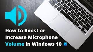 How to change your Mic Volume in Windows