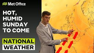 100623 – Hot Humid Sunday To Come – Evening Weather Forecast UK – Met Office Weather