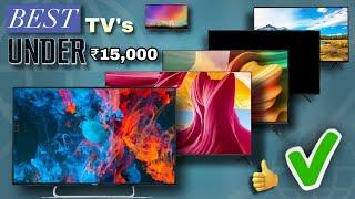 Top 5 Best Android Smart TVs Under 15000