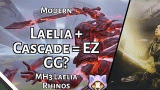 Laelia + Cascade = EZ GG?  MH3 Laelia Rhinos  Modern  MTGO