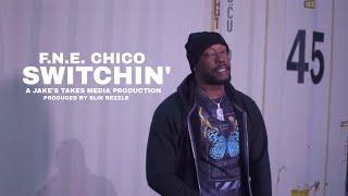 F.N.E. Chico Switchin Prod. by @SlikBezzle Official Music Video0