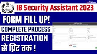 IB Security Assistant Form fill up 2023  How to Fill IB Security Assistant Form?  Complete Process