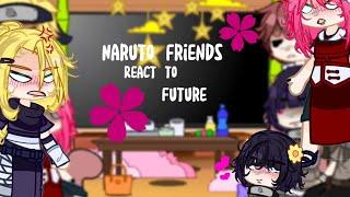 Naruto friends react to future  Naruto  react video  gcmv  Spoilers  _-Uran-_