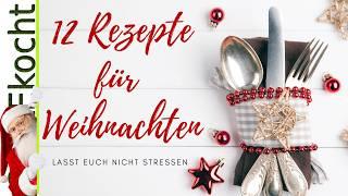 12 einfache Rezepte und nützliche Tipps für das Kochen zu Weihnachten