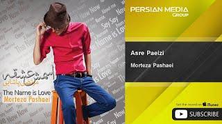 Morteza Pashaei - Asre Paeizi