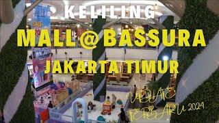 Keliling Mall Bassura Jakarta 2024  Mall Bassura 2024  Keliling Mall Bassura Jakarta Timur 2024 ‼️