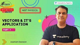 Vectors and it’s Application  Part - 1  NEET Physics  NEET 2022 Preparation  Baba Sir