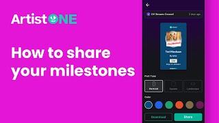 ArtistOne  How to Share Your Milestones