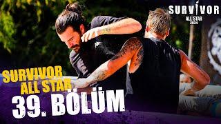 Survivor All Star 2024 39. Bölüm @SurvivorTurkiye