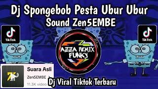 DJ PESTA UBUR UBUR SPONGEBOB SOUND Zen5EMBE VIRAL TIKTOK TERBARU 2024