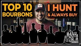 Top 10 Bourbons I Still Hunt and Always Buy