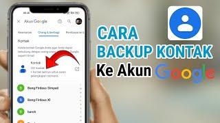 Cara Backup Kontak Ke Akun Google