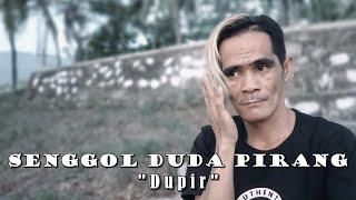 SENGGOL DUDA PIRANG Dupir Official Music Video