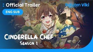 Cinderella Chef Season 1  TRAILER 2  Chinese Animation