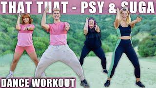 PSY - That That prod. & feat. SUGA of BTS  Caleb Marshall x Kelsey Dangerous  Dance Workout