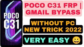 Poco C31 211033MI  Frp  Gmail Id Bypass Without Pc 2022 New Trick