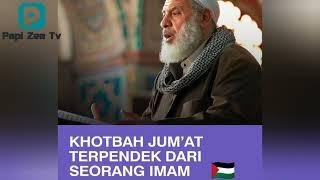 Khotbah Jumat Terpendek Imam Palestina