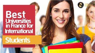 5 Best Universities in France for International Students