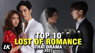Top 10 Best Romantic Thailand Drama With Lost Of Romance