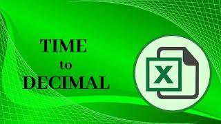 How to convert TIME to Decimal in excel for Payroll Computation-- easy and dynamic Daily Jane