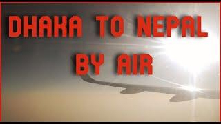 First time Dhaka to Nepal kathmandu By Air with Visa