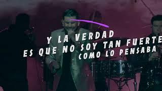 Fuerte No Soy lyric - Luis Angel El Flaco