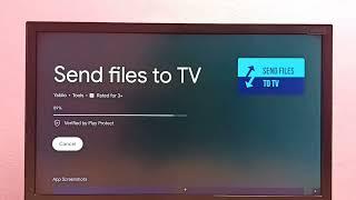 How to Install Send Files to TV in any Android TV