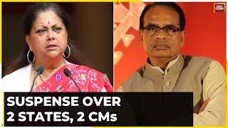Suspense Looms Over The Names Of Madhya Pradesh And Rajasthan Chief Ministers