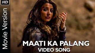 Maati Ka Palang  Full Video Song  NH10