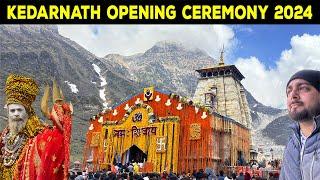 Kedarnath Kapat Opening Ceremony 2024  Divine Experience  Kedarnath Dham Yatra 2024