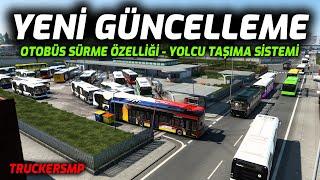 KOŞŞŞŞŞ OTOBÜS SÜRME VE GERÇEK YOLCU ALMA ÖZELLİĞİ GELDİ  Euro Truck Simulator 2