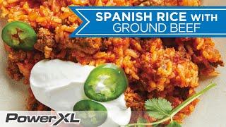 Spanish Rice with Ground Beef Recipe  PowerXL Combo 12-in-1