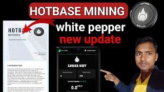 HOTBASE MINING new update  Hotbase white pepper new update  hot mining bots 