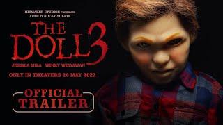 The Doll 3 Official Trailer  Tayang 26 Mei 2022 di Bioskop