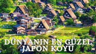 GEZİ  Shirakawa-go Dünya Mirası Japon Köyü