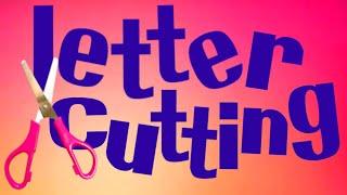 Letter Cutting Tutorial from a to z lowercase