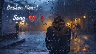 Broken heart Song   Sad Song  Alone Night  Feeling Music  Emotional Song  Lofi Song 