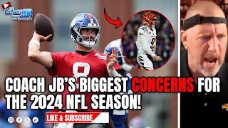 COACH JBS BIGGEST CONCERNS FOR THE 2024 NFL SEASON  THE COACH JB SHOW WITH BIG SMITTY