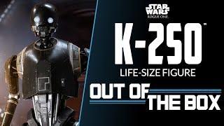 K-2SO Life Size Figure - Out of the Box