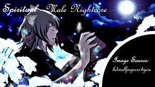 HD Spiritual - Male Nightcore w Lyrics