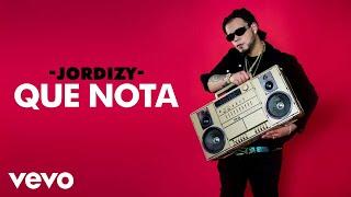 Jordizy - Que nota