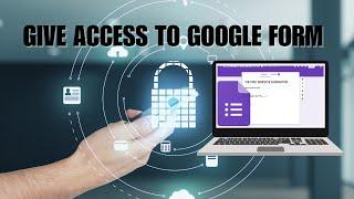 How to Give Access to Google Form