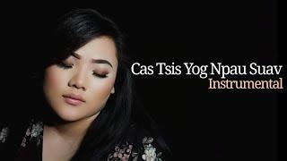 Macy Hawj - Cas Tsis Yog Npau Suav InstrumentalKaraoke